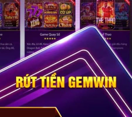 rút tiền gemwin